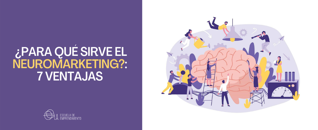 ¿Para qué sirve el neuromarketing?: 7 ventajas